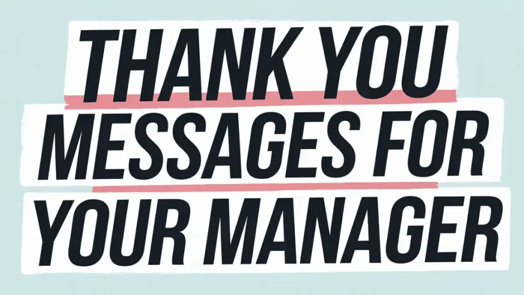 Thank You Messages for Your Manager 