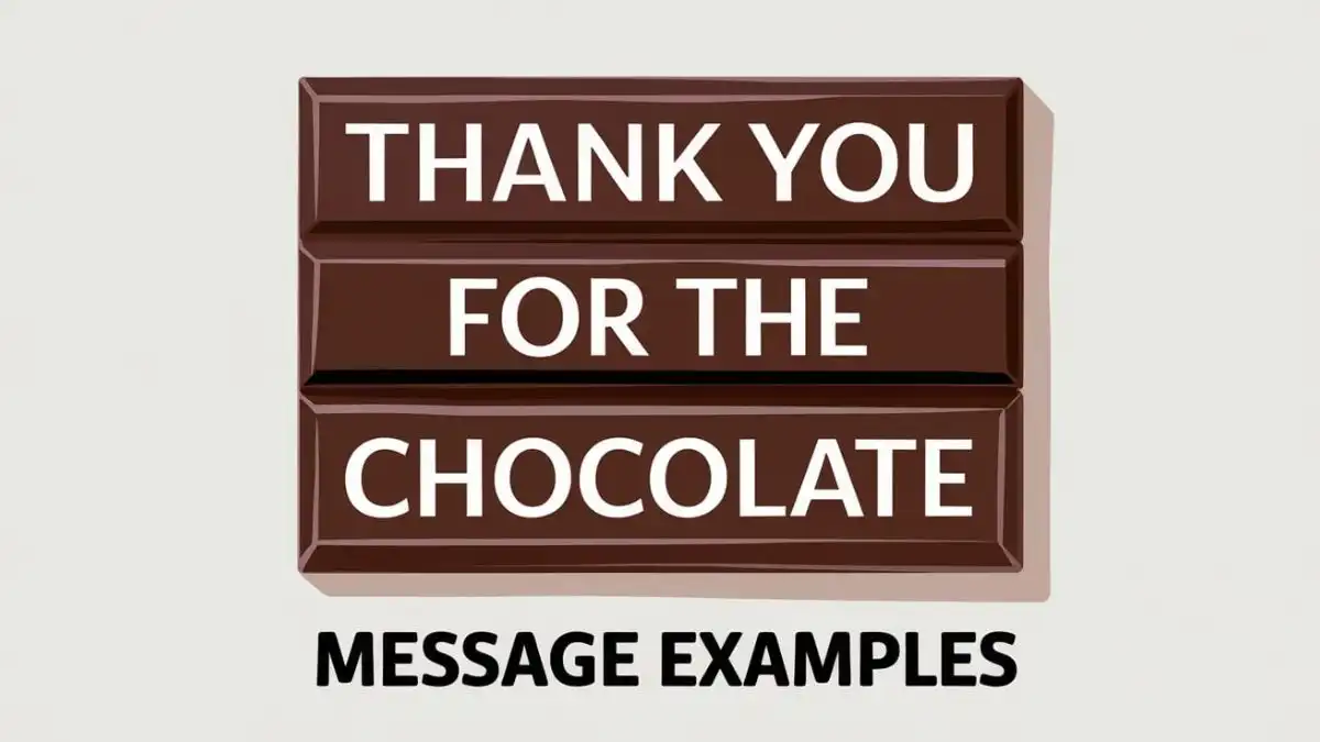 Thank You for the Chocolate Message Examples