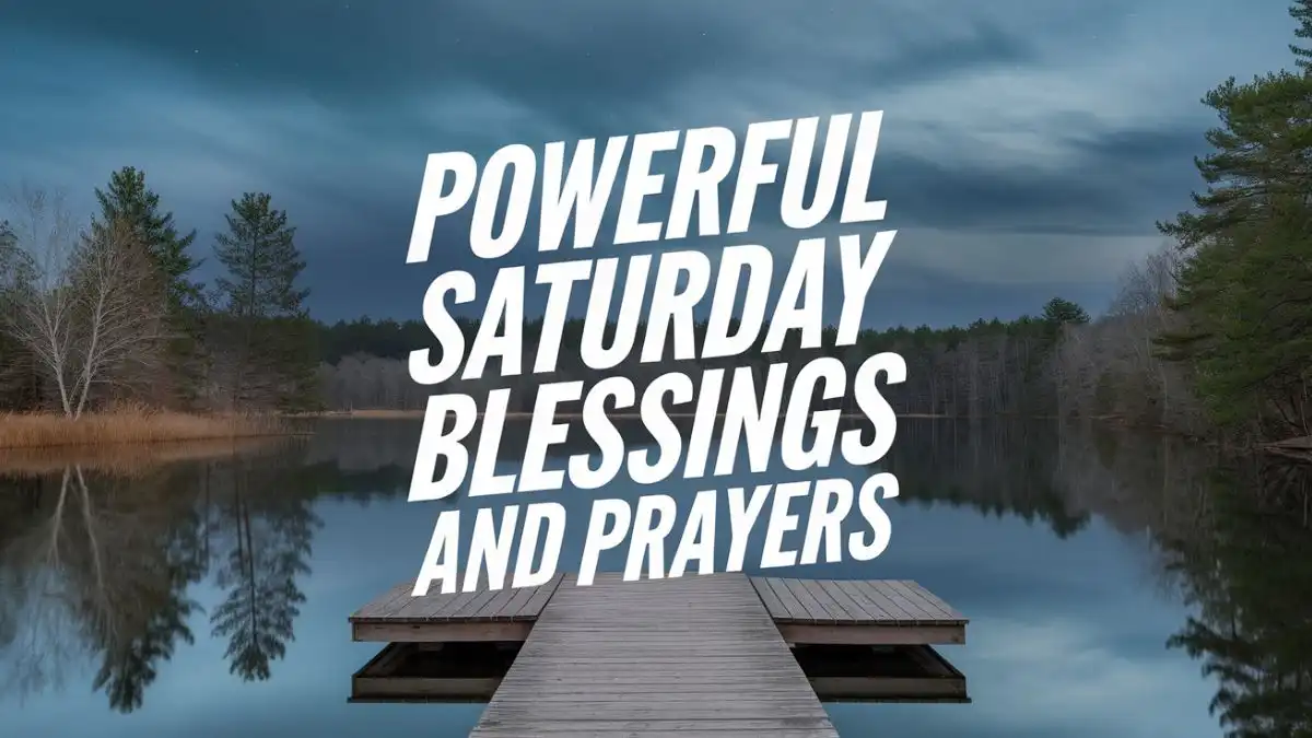 saturday Blessings and Prayers