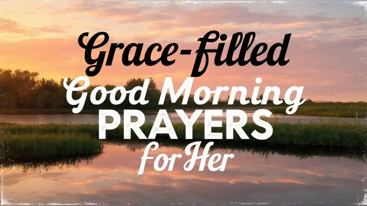 Grace-Filled Good Morning Prayers for Her