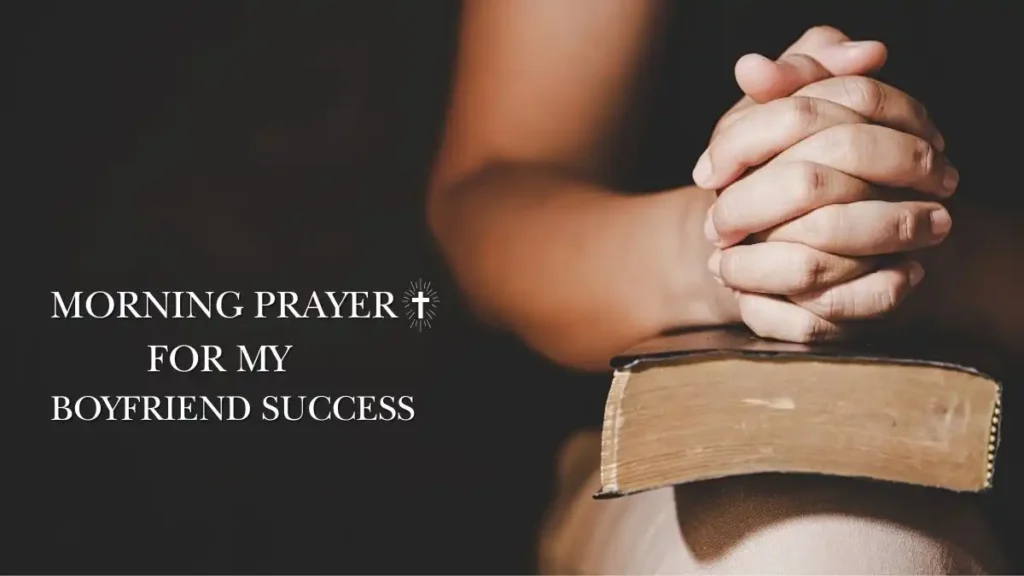 Morning Prayer for My Boyfriend Success