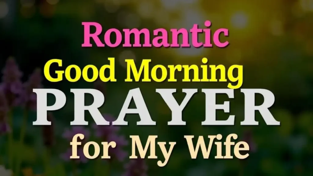 Romantic Good Morning Prayer for My Wife